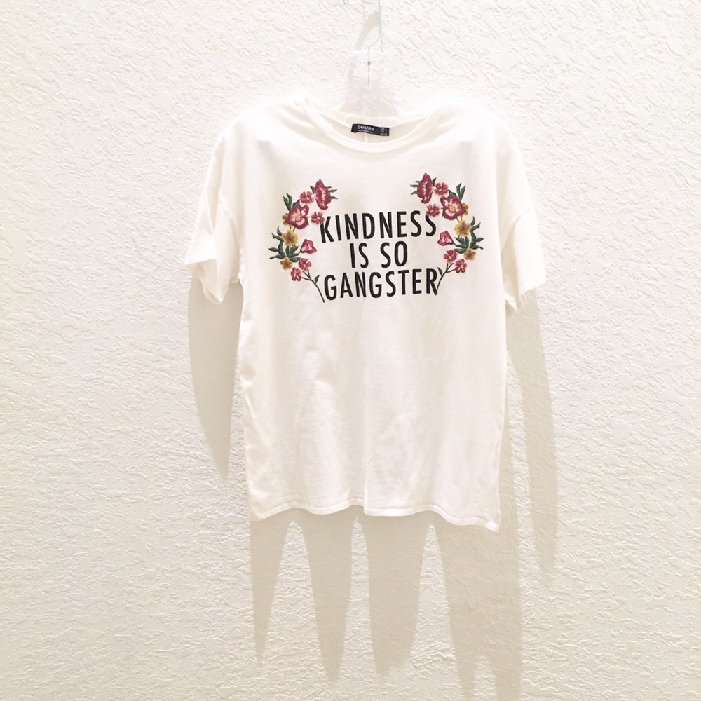 Bershka Kindness is So Gangster T-Shirt